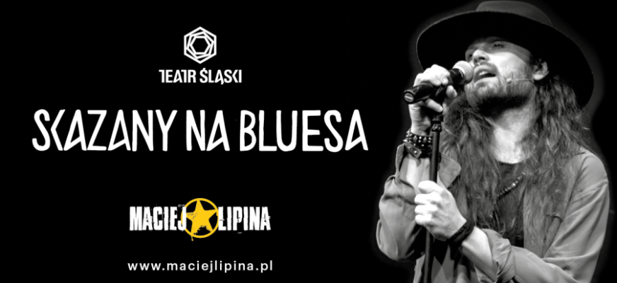 Muzyczne Zaduszki – koncert Macieja Lipiny z utworami ze spektaklu „Skazany na bluesa”