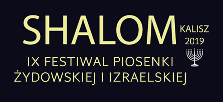 SHALOM IX Festiwal Piosenki Żydowskiej i Izraelskiej
