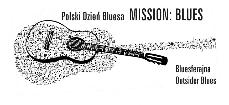Polski Dzień Bluesa – MISSION: BLUES