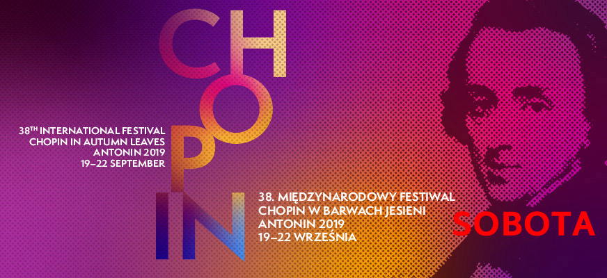 38. Międzynarodowy Festiwal „Chopin w barwach jesieni”- sobota