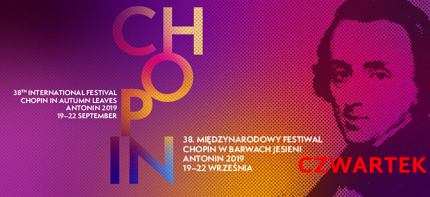 38. Międzynarodowy Festiwal „Chopin w barwach jesieni” – czwartek