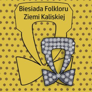 Biesiada Folkloru Ziemi Kaliskiej okładka, wydawnictwo 2020