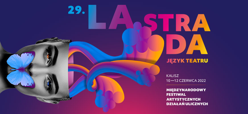 29. LA STRADA – JĘZYK TEATRU. Program