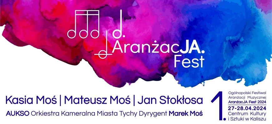 1. Ogólnopolski Festiwal Aranżacji Muzycznej – AranżacJA Fest 2024