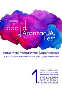 Ogólnopolski Festiwal Aranżacji Muzycznej AranżacJA Fest, 2024